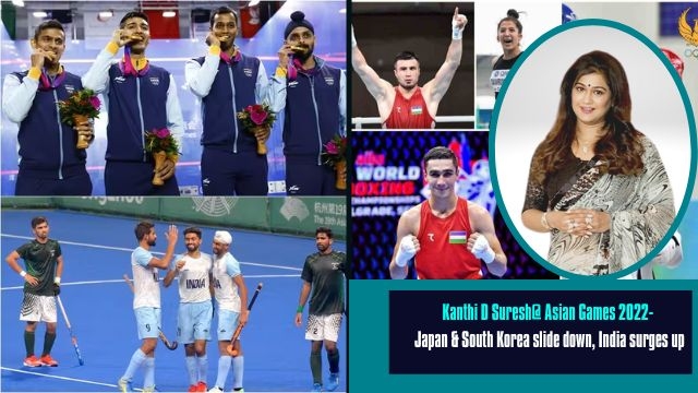 Kanthi D Suresh@ Asian Games 2022- Japan & South Korea slide down, India surges up