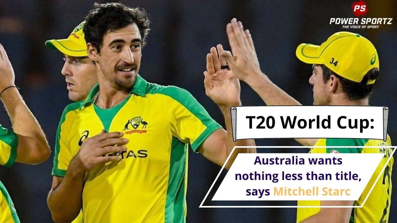 ICC T20 WORLD CUP 2021 : Mixed bag of preparation, for Australia, says pacer Mitchell Starc