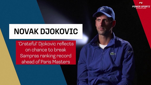 Tennis News : Djokovic reflects on chance to break Sampras ranking record ahead of Paris Masters