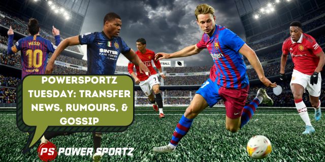 Powersportz Tuesday: Transfer News, Rumours, & Gossip