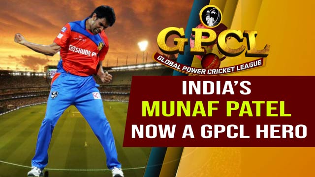 India’s Munaf Patel now a GPCL Global Power Cricket League Hero