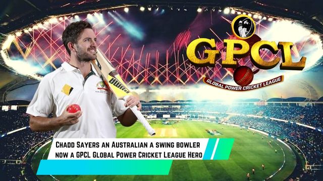 Chadd Sayers an Australian a swing bowler now a GPCL Global Power Cricket League Hero
