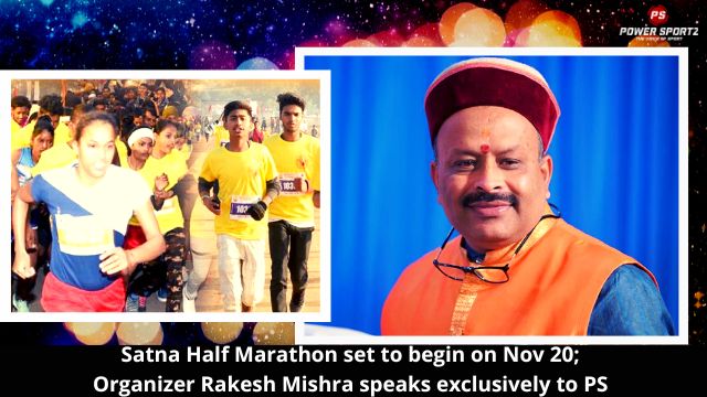 Satna Half Marathon set to begin on Nov 20; Organizer Rakesh Mishra speaks exclusively to PS