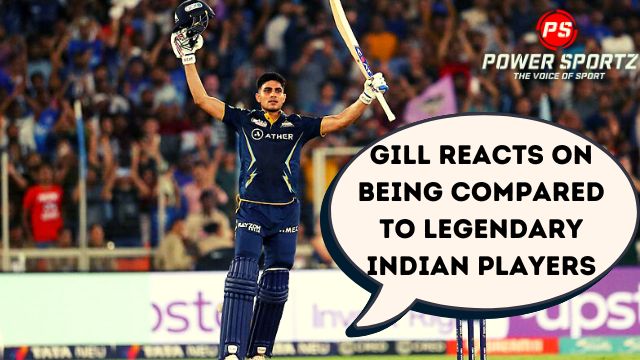 Cricket News: Gill reacts on being compared to legendary Indian players