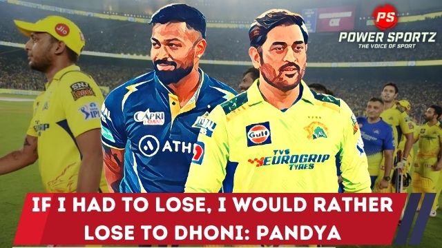  If I had to lose, I would rather lose to Dhoni: Pandya