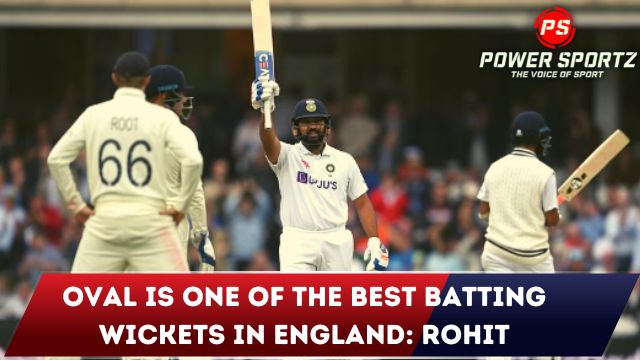  Oval is one of the best batting wickets in England: Rohit