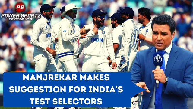 Cricket News: Manjrekar makes suggestion for India's Test selectors