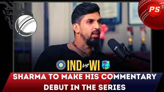 WI vs IND: Sharma to make his commentary debut in the series