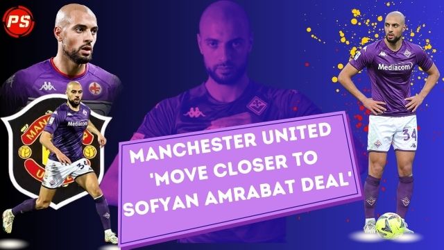 Football News: Manchester United 'move closer to Sofyan Amrabat deal'