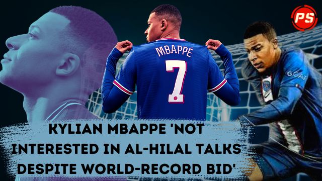 Football News: Kylian Mbappe 'not interested in Al-Hilal talks despite world-record bid'