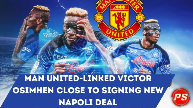 Football News: Man United-linked Victor Osimhen close to signing new Napoli deal