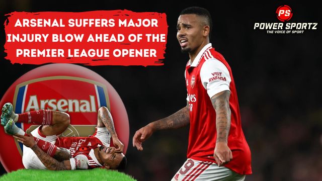 Football News: Arsenal suffers major injury blow ahead of the Premier League opener