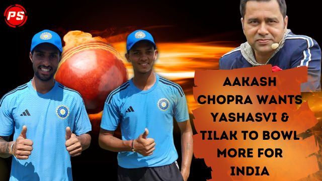 Cricket News: Aakash Chopra wants Yashasvi & Tilak to bowl more for India