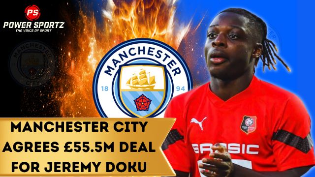 Football News: Manchester City agrees £55.5m deal for Jeremy Doku